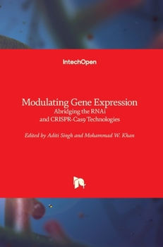 Hardcover Modulating Gene Expression: Abridging the RNAi and CRISPR-Cas9 Technologies Book