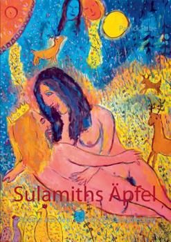 Paperback Sulamiths Äpfel: Poeme aus dem Garten der Geschlechter [German] Book