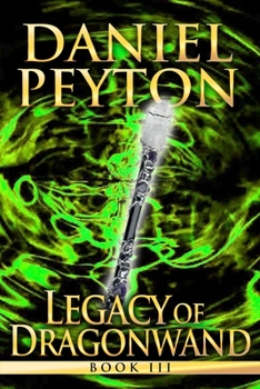 Paperback Legacy of Dragonwand: Book 3 Book