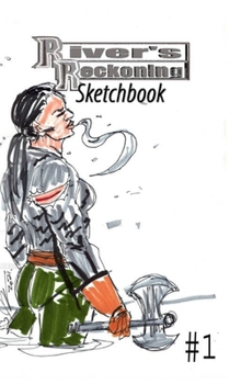 Hardcover River's Reckoning Sketchbook #1 Book