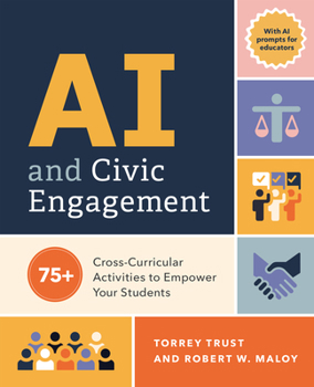 Paperback AI and Civic Engagement: 75+ Cross-Curricular Activities to Empower Your Students Book
