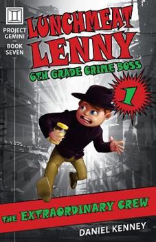 Paperback Lunchmeat Lenny 1: The Extraordinary Crew Book