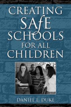 Paperback Creating Safe Schools for All Children Book