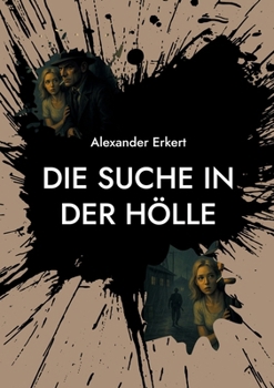 Die Suche in der Hölle (German Edition)