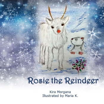 Rosie the Reindee - Book #6 of the Land Far Away