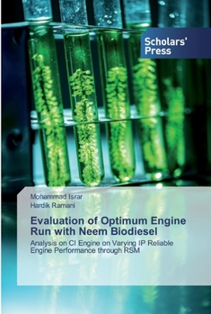 Paperback Evaluation of Optimum Engine Run with Neem Biodiesel Book