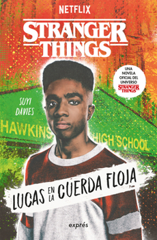 Paperback Stranger Things: Lucas En La Cuerda Floja / Lucas on the Line [Spanish] Book