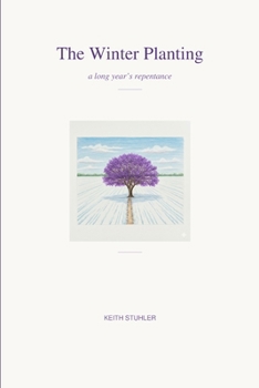 Paperback The Winter Planting: a long year's repentance Book