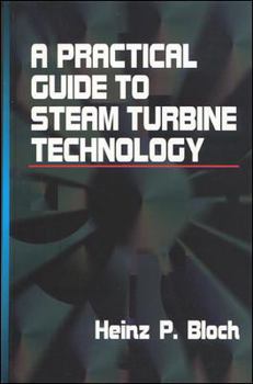 Hardcover A Practical Guide to Steam Turbine Technology Book