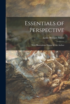 Paperback Essentials of Perspective: With Illustrations Drawn by the Author Book