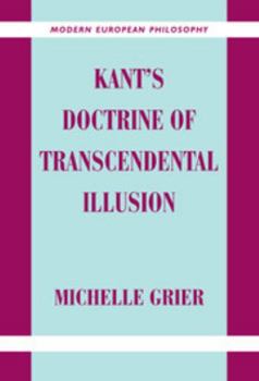 Kant's Doctrine of Transcendental Illusion - Book  of the Modern European Philosophy