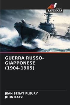 Paperback Guerra Russo-Giapponese (1904-1905) [Italian] Book