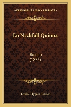 Paperback En Nyckfull Quinna: Roman (1875) [Swedish] Book