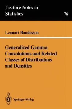Paperback Generalized Gamma Convolutions and Related Classes of Distributions and Densities Book