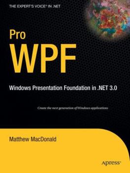 Paperback Pro WPF: Windows Presentation Foundation in .NET 3.0 Book