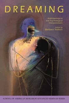 Paperback Dreaming: Anthropological and Psychological Interpretations Book