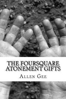 Paperback The Foursquare Atonement Gifts Book