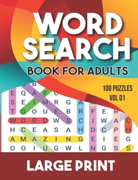 word search book for adults: Word Search for Adults and Seniors with Big Challenging Puzzles for Relaxing and Fun, 100 Word Search Large Print for adults