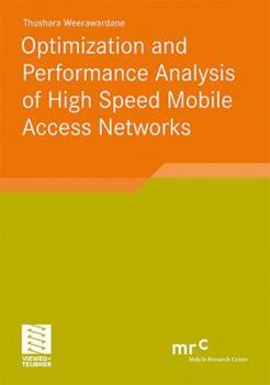 Paperback Optimization and Performance Analysis of High Speed Mobile Access Networks Book