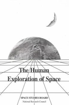 Paperback The Human Exploration of Space Book