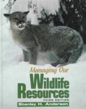 Hardcover Managing Our Wildlife Resources Book