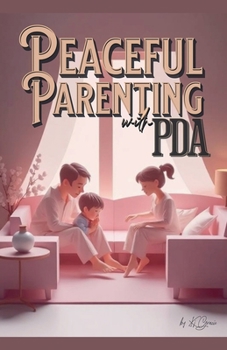 Paperback Peaceful Parenting with PDA Book