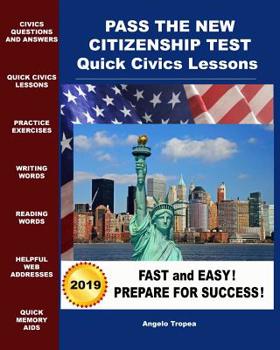 Paperback Pass the New Citizenship Test Quick Civics Lessons Book