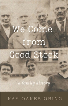 Paperback We Come from Good Stock: A Family History Book