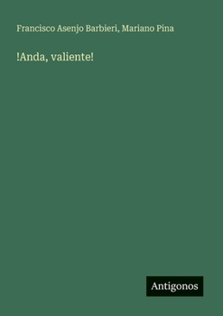 !Anda, valiente! (Spanish Edition)