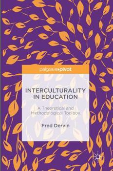 Hardcover Interculturality in Education: A Theoretical and Methodological Toolbox Book