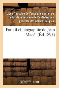 Paperback Portait Et Biographie de Jean Macé [French] Book