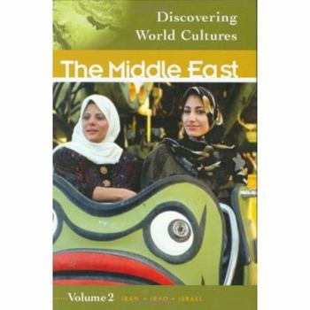 Hardcover Discovering World Cultures: The Middle East (Volume 2, Iran, Iraq, Israel) (Middle School Reference) Book