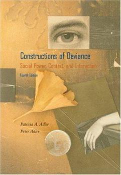 Paperback Constructions of Deviance: Social Power, Context, and Interaction [With Infotrac] Book