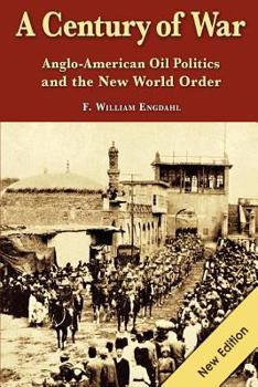 Paperback A Century of War: : Anglo-American Oil Politics and the New World Order Book