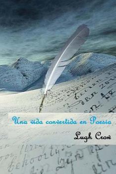 Paperback Una vida convertida en Poesia [Spanish] Book