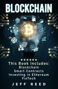 Paperback Blockchain: Blockchain, Smart Contracts, Investing in Ethereum, FinTech Book