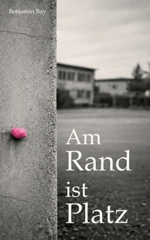 Am Rand ist Platz (German Edition)