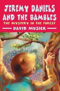 Paperback Jeremy Daniels and the Bambles: The Mystery in the Forest Book