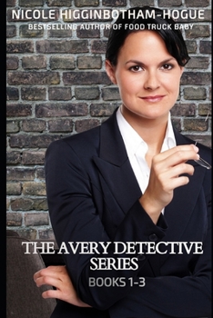 Paperback The Avery Detective Series: Books 1-3 Book