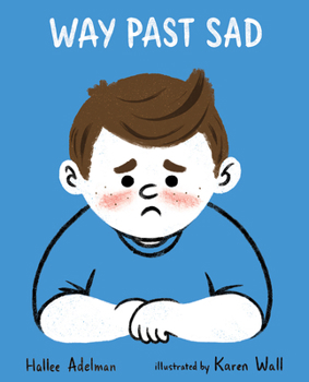 Hardcover Way Past Sad Book