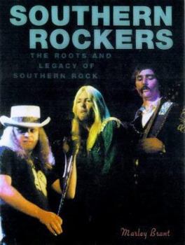 Paperback Southern Rockers: The Roots and Legacy of Southern Rock Book