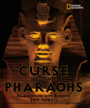 Hardcover Curse of the Pharaohs: My Adventures with Mummies Book
