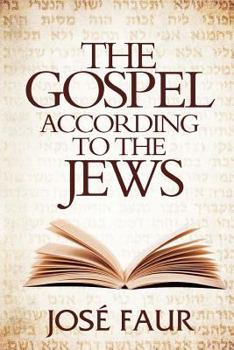 Paperback The Gospel According to The Jews Book
