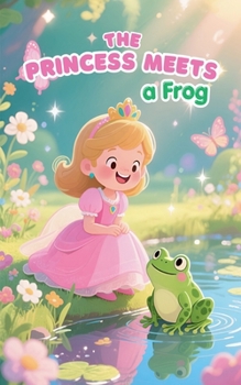 Paperback The Princess Meets a Frog Book