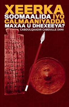 Paperback Xeerka Soomaalida iyo Calmaaniyadda Maxaa u Dhexeeya? [Somali] Book