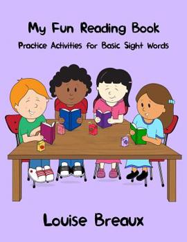 Paperback My Fun Reading Book: Practice Activities for Basic Sight Words Book