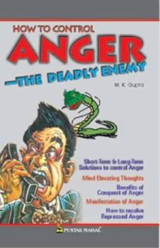 Paperback How to Control Anger: The Deadly Enemy Book