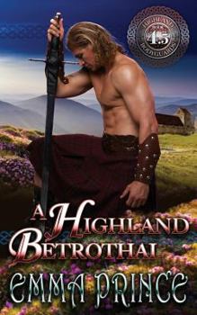 Paperback A Highland Betrothal: (Highland Bodyguards, Book 4.5) Book