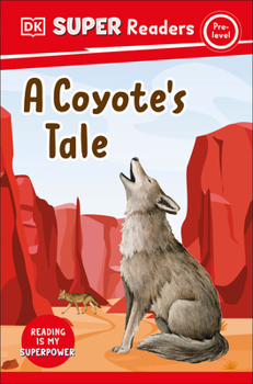 Paperback DK Super Readers Pre-Level a Coyote's Tale Book