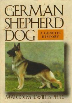 Hardcover The German Shepherd Dog: A Genetic History Book
